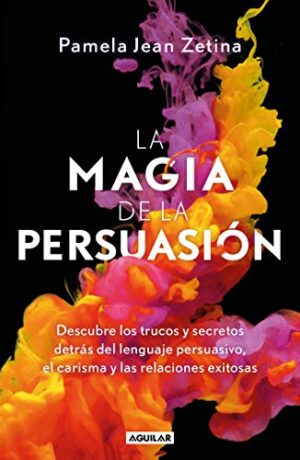 Portada de libro "La Magia de la Persuasión