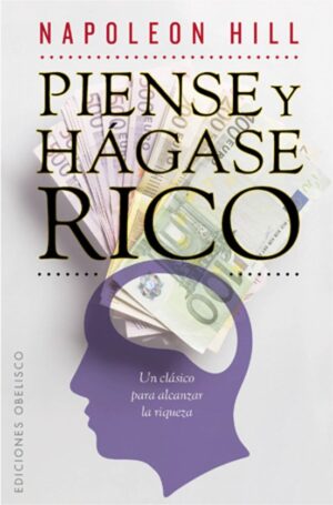 Portada libro "Piense y Hágase Rico" de Napoleon Hill.
