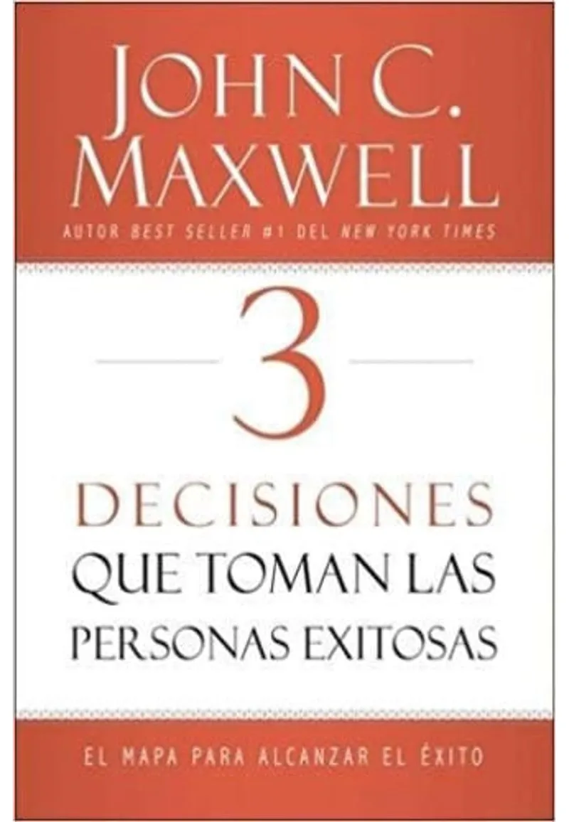 Portada del libro 3 decisiones de John C. Maxwell