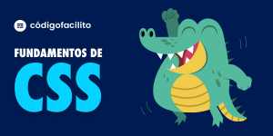 Fundamentos de CSS - Código Facílito