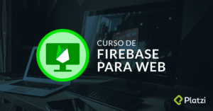 Curso online de Firebase para desarrollo web.