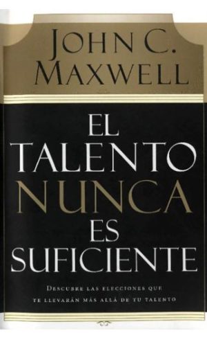 Portada del libro El talento nunca es suficiente