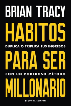 Libro: Hábitos para ser millonario de Brian Tracy