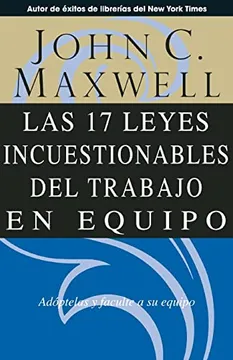 Portada del libro 'Las 17 leyes del trabajo en equipo'