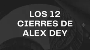 Los 12 cierres de Alex Dey