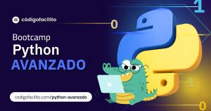 Bootcamp avanzado de Python con código facilito.